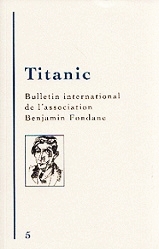 Titanic numéro 5 - Bulletin International de l'Association Benjamin Fondane (2017)